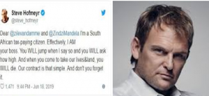 ANC lays criminal charges against Steve Hofmeyr after his tweet: “And when you come to take our lives and land, you will die. Our contract is that simple, and don’t you forget”
